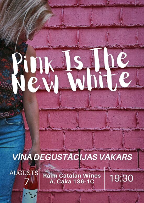 Pink Is The New White | 7. Augusts 19:30